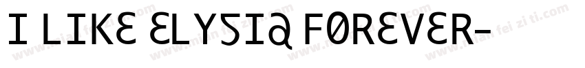I like Elysia forever字体转换